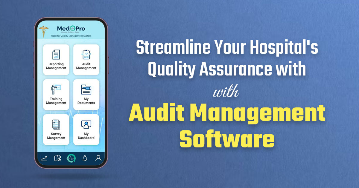 Hospital Audit Management Software by MedQPro